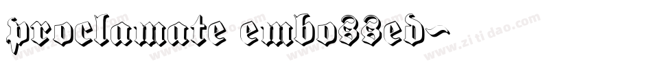 proclamate embossed字体转换